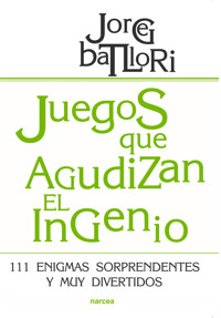 Juegos que agudizan el ingenio - Jorge Batllori - ebook