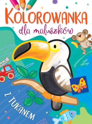 Kolorowanka dla maluszków z tukanem - Ilona Brydak (ilustr.) - książka