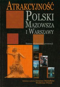 Atrakcyjność Polski Mazowsza i Warszawy -  - książka