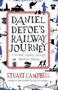 Daniel Defoe's Railway Journey - Stuart Campbell - ebook