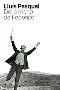 De la mano de Federico - Lluís Pasqual - ebook