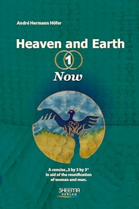 Heaven and Earth - 1 - Now - André Höfer - ebook
