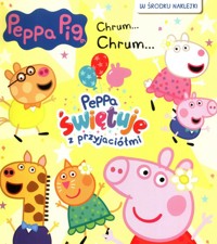 Peppa Pig. Chrum... chrum Część 86 - null null - książka