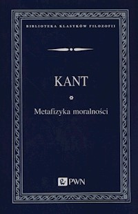 Metafizyka moralności - Kant Immanuel - książka