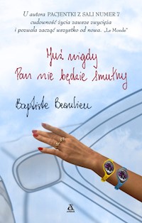 Już nigdy pan nie będzie smutny - Baptiste Beaulieu - książka