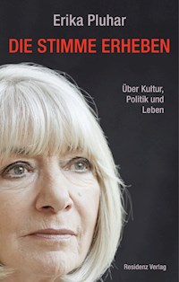 Die Stimme erheben - Erika Pluhar - ebook