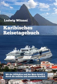 Karibisches Reisetagebuch - Ludwig Witzani - ebook