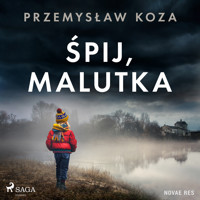 Śpij, malutka - Przemysław Koza - audiobook