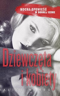 Dziewczęta i kobiety - Alice Munro - książka