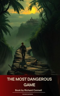 The Most Dangerous Game - Richard Connell - ebook