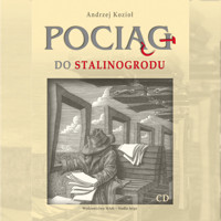 Pociąg do Stalinogrodu - Kozioł Andrzej - audiobook