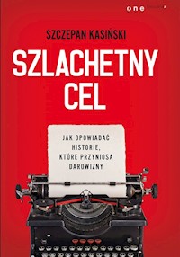 Szlachetny cel - Kasiński Szczepan - książka