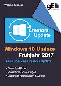 Windows 10 Update - Frühjahr 2017 - Wolfram Gieseke - ebook