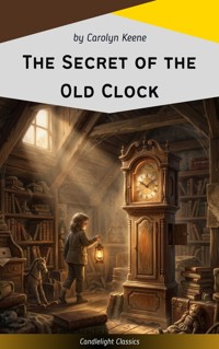 The Secret of the Old Clock - Carolyn Keene - ebook