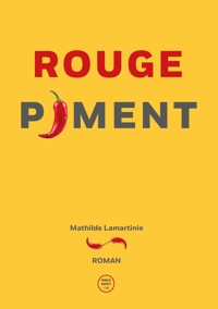 Rouge Piment - Mathilde Lamartinie - ebook