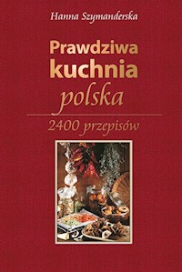 Prawdziwa kuchnia polska - Hanna Szymanderska - książka
