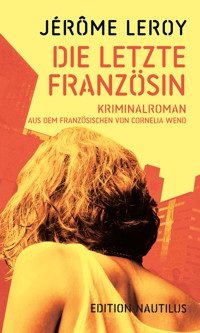 Die letzte Französin - Jérôme Leroy - ebook