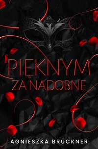 Pięknym za nadobne - Agnieszka Brückner - ebook + audiobook