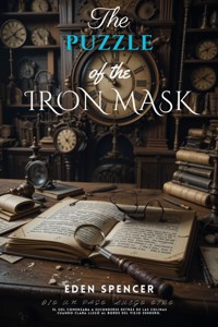 The Puzzle of the Iron Mask - Eden Spencer - ebook