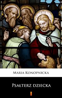 Psałterz dziecka - Maria Konopnicka - ebook