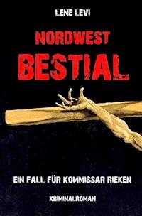 Nordwest Bestial - Lene Levi - ebook