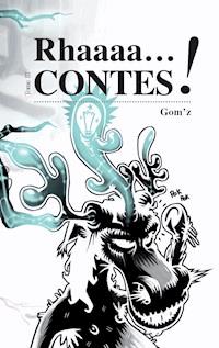 Rhaaaacontes - Gom'z - ebook