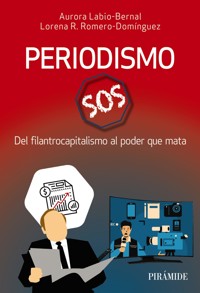 Periodismo SOS - Aurora Labio-Bernal - ebook