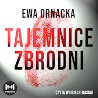 Tajemnice zbrodni - Ewa Ornacka - ebook + audiobook