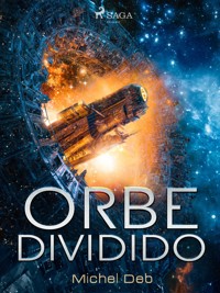 Orbe dividido - Michel Deb - ebook