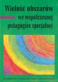 Wielość obszarów we współczesnej pedagogice specjalnej -  - książka