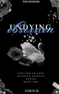 Undying Obsession - Zakia H. - ebook