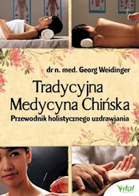 Tradycyjna Medycyna Chińska - Weidinger Georg - książka