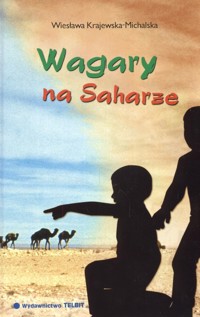 Wagary na Saharze - Krajewska Michalska Wiesława - książka