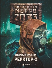 Метро 2033: Реактор-2. В круге втором - Валерий Желнов - ebook