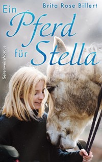 Ein Pferd für Stella - Brita Rose-Billert - ebook