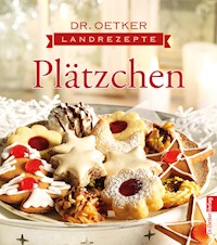 Landrezepte Plätzchen - Dr. Oetker - ebook