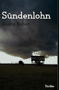 Sündenlohn - Andre Rober - ebook