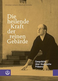 Die heilende Kraft der reinen Gebärde - Christian  Lehnert - ebook