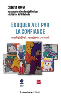 Éduquer à et par la confiance - Collectif - ebook