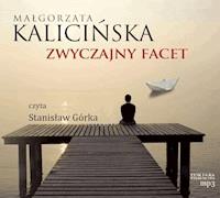 Zwyczajny facet - Małgorzata Kalicińska,  - ebook + audiobook