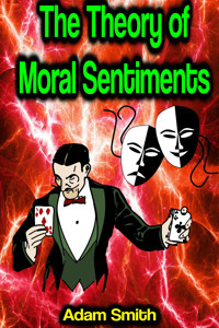 The Theory of Moral Sentiments - Adam Smith - ebook