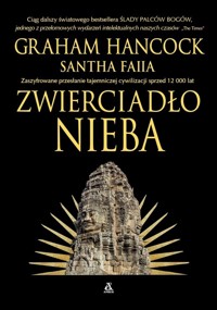 Zwierciadło nieba - Hancock Graham, Faiia Santha - książka