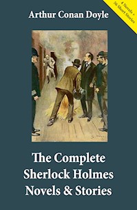 The Complete Sherlock Holmes Novels & Stories (4 Novels + 56 Short Stories) - Arthur Conan Doyle - ebook