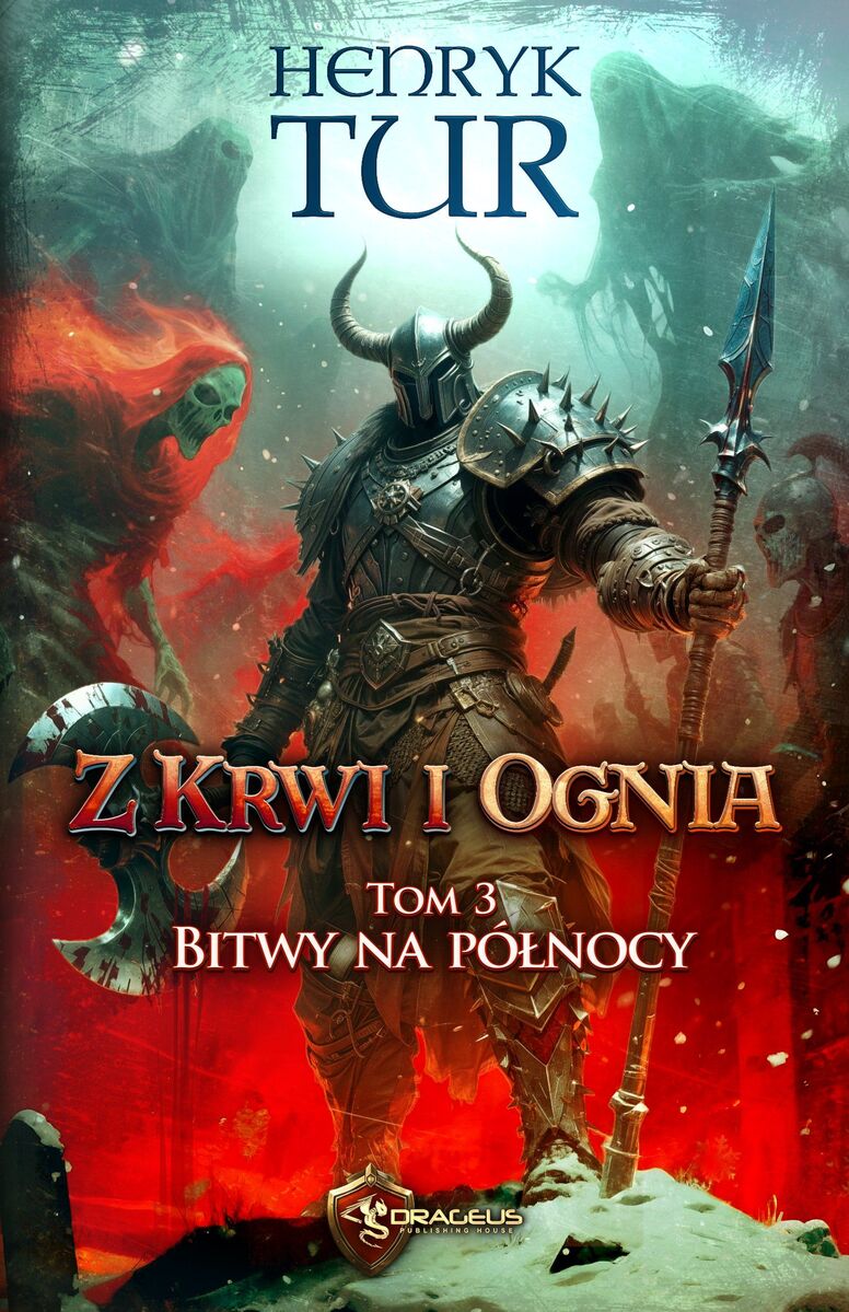 Bitwy na północy. Z Krwi i Ognia. Tom 3 - Henryk Tur - książka