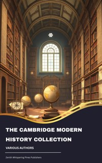 The Cambridge Modern History Collection - j.b. bury - ebook