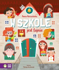 W szkole jest fajnie - Korycińska Anna - książka