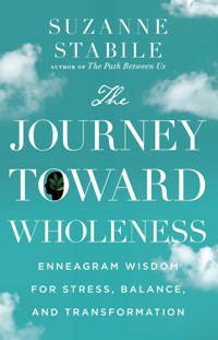 The Journey Toward Wholeness - Suzanne Stabile - ebook