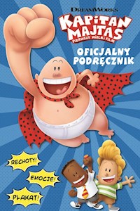 Kapitan Majtas Oficjalny podręcznik - Howard Kate - książka