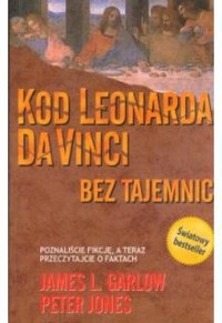 Kod Leonarda Da Vinci bez tajemnic - James L. Garlow; Peter Jones - ebook
