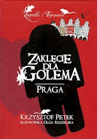 Zaklęcie dla Golema - Krzysztof Petek - książka